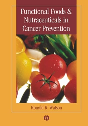 Watson. Function Foods and Nutraceutics Cancer. John Wiley & Sons, 2003.