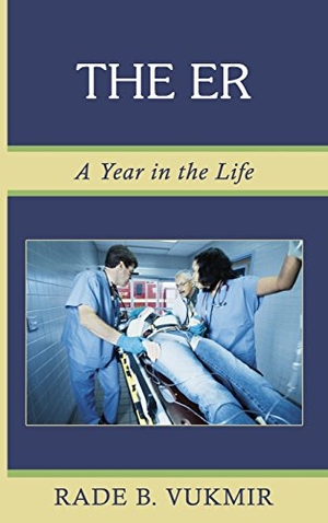 Vukmir, Rade B. The ER - A Year In The Life. Dichotomy Press, 2016.