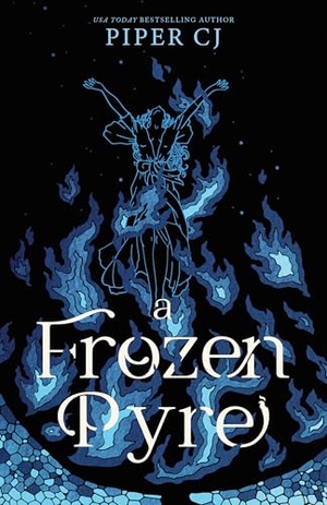 Cj, Piper. A Frozen Pyre - A Dark Romantasy Adventure from the Beloved Author of The Night and Its Moon (Villains Book 2). Sourcebooks, Inc, 2025.