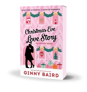 Baird, Ginny. Christmas Eve Love Story: An Advent Book. Sourcebooks LLC, 2026.