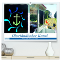 Oberländischer Kanal - Wo Schiffe über Land rollen (hochwertiger Premium Wandkalender 2024 DIN A2 quer), Kunstdruck in Hochglanz