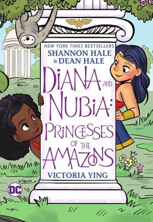Hale, Shannon / Dean Hale. Diana and Nubia: Princesses of the Amazons. DC Comics, 2022.