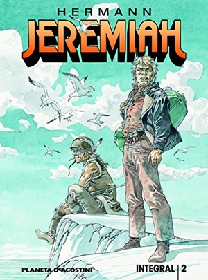 Hermann / Hermann Huppen. Jeremiah 2. Planeta DeAgostini Cómics, 2018.