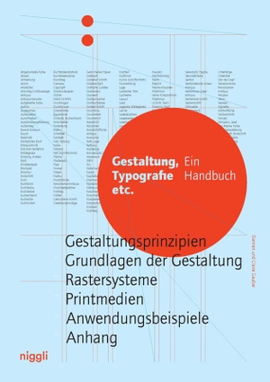 Gautier, Damien / Claire Gautier. Gestaltung, Typografie etc. - Ein Handbuch. Niggli Verlag, 2010.