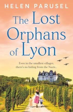 Parusel, Helen. The Lost Orphans of Lyon. Boldwood Books Ltd, 2026.