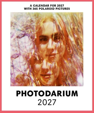 Harmsen, Lars / Raban Ruddigkeit et al (Hrsg.). PHOTODARIUM 2027 - A Calendar for 2027 with 365 Polaroid Pictures. Seltmann Publishers GmbH, 2026.