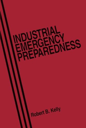 Kelly. Industrial Emergency Preparedness. John Wiley & Sons, 1989.