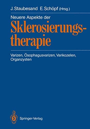 Staubesand, Jochen / Erwin Schöpf (Hrsg.). Neuere Aspekte der Sklerosierungstherapie - Varizen, Ösophagusvarizen, Varikozelen, Organzysten. Springer Berlin Heidelberg, 1990.