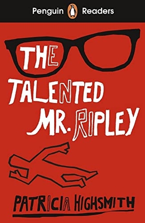 Highsmith, Patricia. Penguin Readers Level 6: The Talented Mr Ripley (ELT Graded Reader). Penguin Books Ltd (UK), 2022.