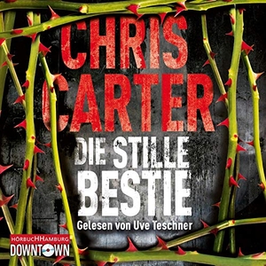 Carter, Chris. Die stille Bestie. Hörbuch Hamburg, 2015.