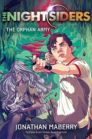Maberry, Jonathan. The Orphan Army. Simon & Schuster Books for Young Readers, 2015.