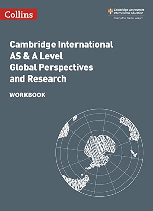 Norris, Lucy / Gould, Mike et al. Collins Cambridge International as & a Level - Cambridge International as & a Level Global Perspectives and Research Workbook - Global Perspectives Workbook. HarperCollins UK, 2021.