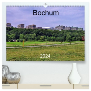 Reschke, Uwe. Bochum (hochwertiger Premium Wandkalender 2024 DIN A2 quer), Kunstdruck in Hochglanz - Bochum " ich komm aus Dir ! ". Calvendo Verlag, 2023.