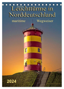 Norddeutsche Leuchttürme - maritime Wegweiser (Tischkalender 2024 DIN A5 hoch), CALVENDO Monatskalender