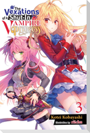 The Vexations of a Shut-In Vampire Princess, Vol. 3 (Light Novel)