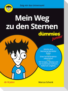 Mein Weg zu den Sternen für Dummies Junior