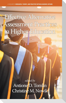 Effective Alternative Assessment Practices in Higher Education