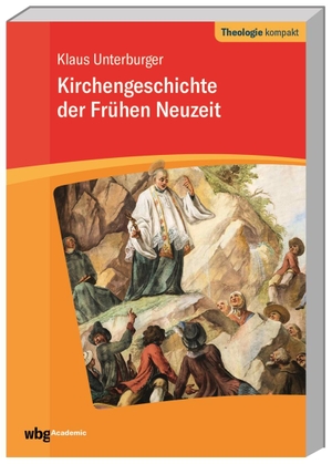 Unterburger, Klaus. Kirchengeschichte der frühen Neuzeit. Herder Verlag GmbH, 2021.
