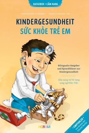 Horami (Hrsg.). Kindergesundheit - Bilingualer Ratgeber und Sprachführer zur Kindergesundheit. HORAMI Verlag, 2024.