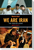 We Are Iran: The Persian Blogs