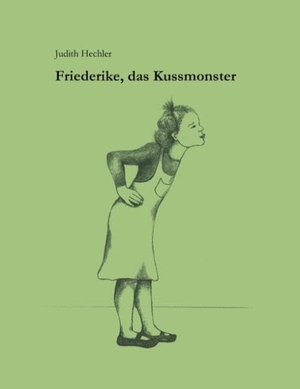 Hechler, Judith. Friederike, das Kußmonster. Books on Demand, 2005.
