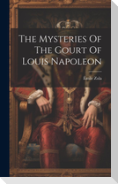The Mysteries Of The Court Of Louis Napoleon