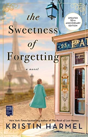 Harmel, Kristin. The Sweetness of Forgetting - A Book Club Recommendation!. Gallery Books, 2022.