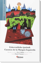 Eskerraldeko ipuinak = Cuentos de la Margen Izquierda