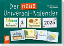 Der neue Universal-Kalender, ab 2025