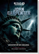 John Carpenter - Architektur des Grauens (Scene 42-Das Filmarchiv)