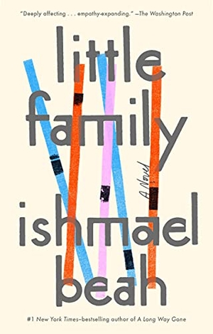 Beah, Ishmael. Little Family - A Novel. Random House, 2021.
