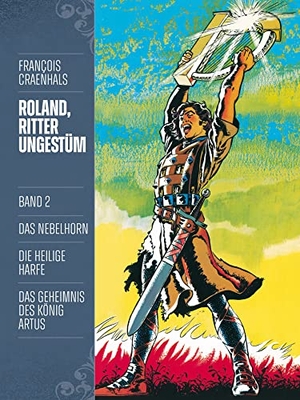 Craenhals, François. Roland, Ritter Ungestüm 2 - Neue Edition. Cross Cult, 2021.