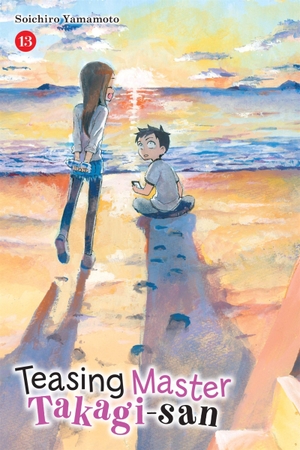 Taylor, Christie / Christie, Phil et al. Teasing Master Takagi-san, Vol. 13. Little, Brown & Company, 2022.