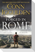 Forged in Rome