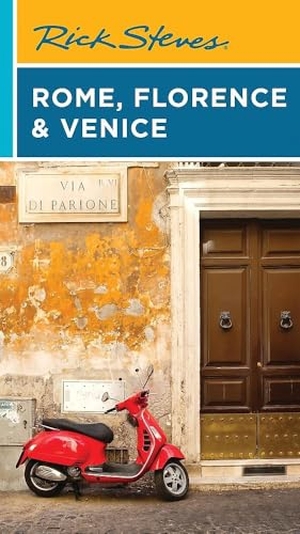 Openshaw, Gene / Rick Steves. Rick Steves Rome, Florence & Venice. Avalon Travel Publishing, 2025.