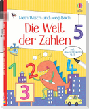 Mein Wisch-und-weg-Buch: Die Welt der Zahlen