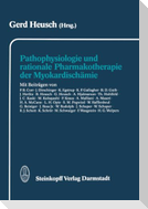 Pathophysiologie und rationale Pharmakotherapie der Myokardischämie