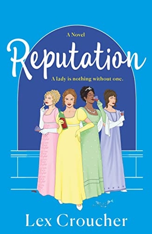 Croucher, Lex. Reputation. St. Martin's Publishing Group, 2022.