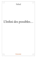 L'Infini des possibles...