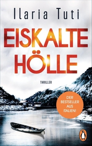 Tuti, Ilaria. Eiskalte Hölle - Thriller. Penguin TB Verlag, 2019.