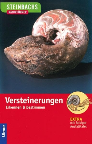 Lichter, Gerhard. Steinbachs Naturführer. Versteinerungen. Ulmer Eugen Verlag, 2003.
