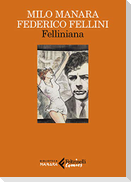Felliniana. Viaggio a Tulum. Il viaggio di G. Mastorna, detto Fernet