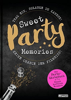 Legal, Jana. Sweet Memories: Party! Ausfüllbuch für Partygäste - Trag ein, solange du kannst .... Lappan Verlag, 2020.