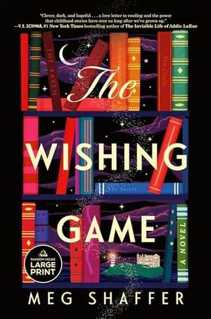 Shaffer, Meg. The Wishing Game - A Novel. Random House, 2023.