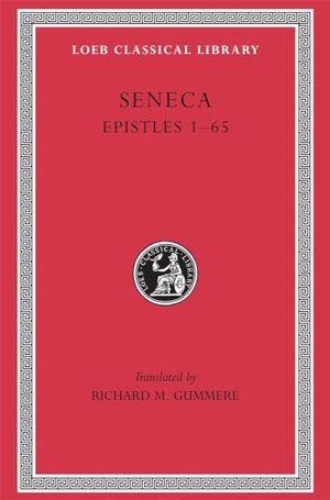 Seneca, Lucius Annaeus. Epistles, Volume I - Epistles 1-65. Harvard University Press, 1917.
