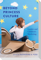 Beyond Princess Culture