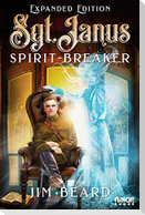 Sgt. Janus Spirit-Breaker