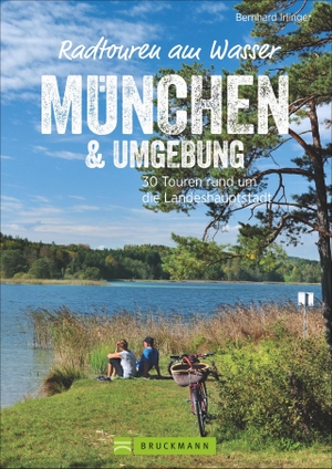 Irlinger, Bernhard. Radtouren am Wasser München & Umgebung - 30 Touren rund um die Landeshauptstadt. Bruckmann Verlag GmbH, 2023.