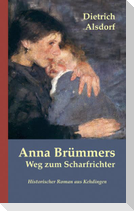 Anna Brümmers Weg zum Scharfrichter