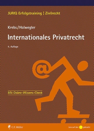 Krebs, Klaus / Christian Holwegler. Internationales Privatrecht. Müller C.F., 2025.